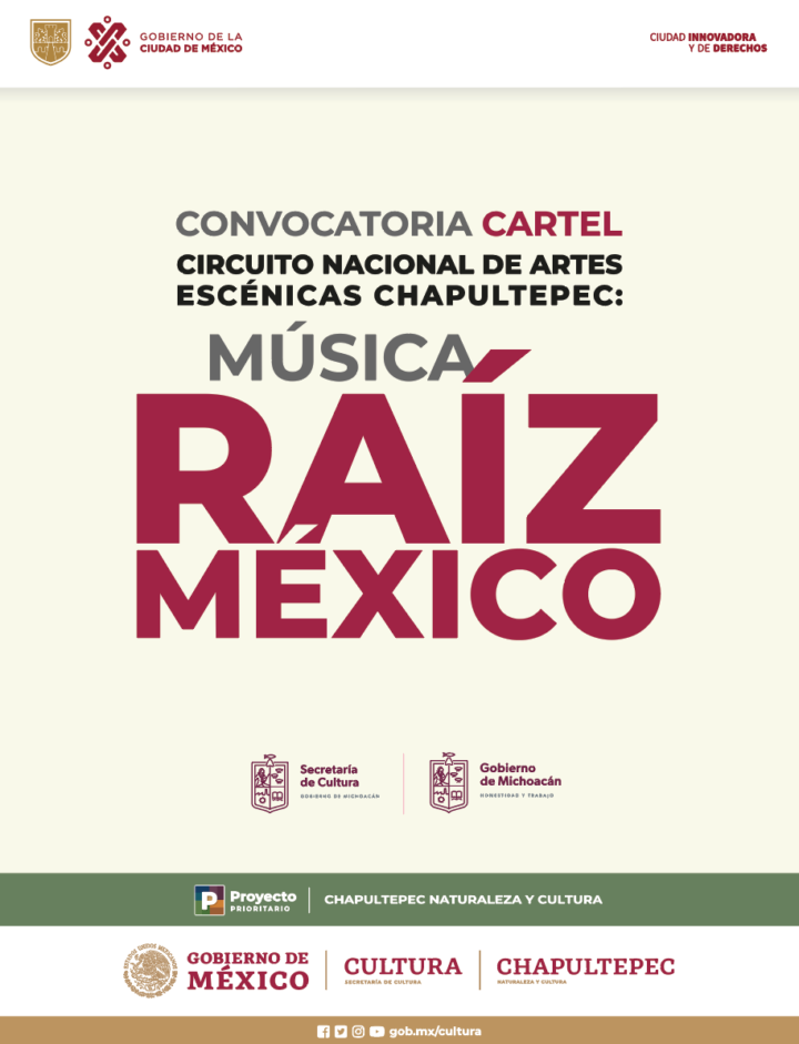 Convocatoria Cartel Círculo Nacional de Artes Escénicas Chapultepec Música Raíz México