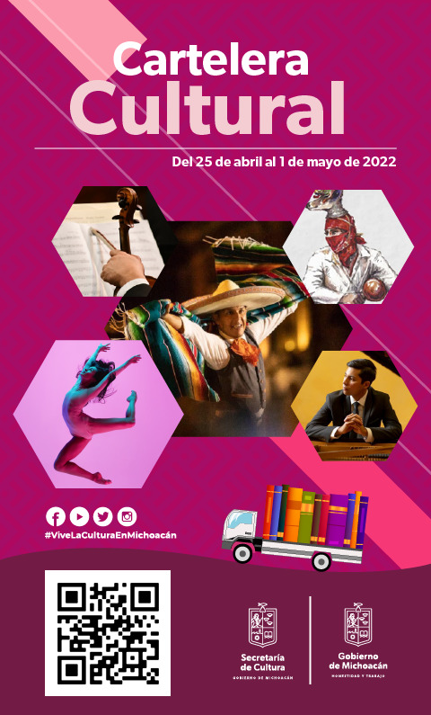 Cartelera Cultural del 25 de abril al 1 de mayo 2022