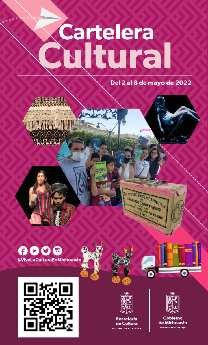 Cartelera Cultural del 2 de abril al 8 de mayo 2022