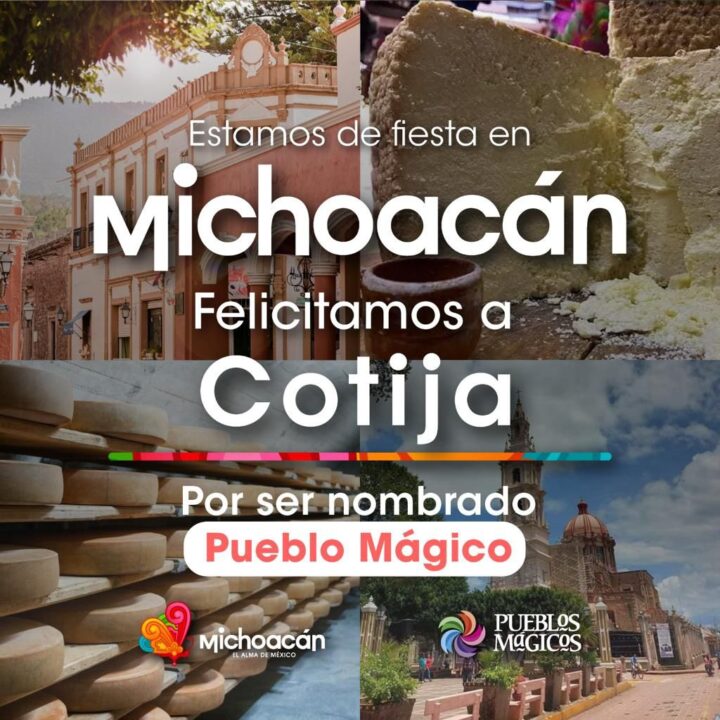 Cotija, nuevo Pueblo Mágico de Michoacán